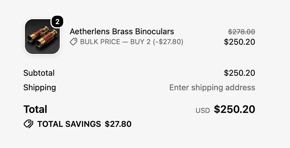 Checkout order summary on a demo store: two Aetherlens Brass Binoculars with the line Bulk price, Buy 2, minus $27.80, a total of $250.20 and Total savings $27.80, with no discount code.