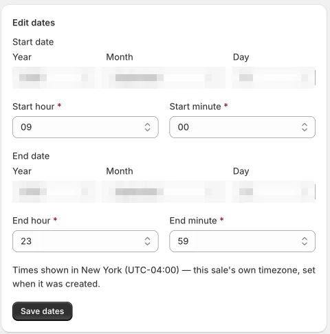 SalePilot Edit dates panel with fields for start date, start hour and start minute, end date, end hour and end minute, and the line Times shown in New York, the sale’s own timezone. The date values are blurred.